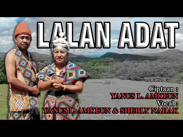 Lagu lufut Dawan Terbaru 2024-Lalan Adat-Voc:Yanus L.Amkeun-Sherly Nahak-Musik:Efren Amsikan class=