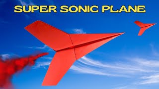 Easy Paper Plane That Fly Far | Super Sonic Plane