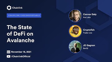 The State of DeFi on Avalanche | Chainlink User Roundtable with Trader Joe, Ava Labs, & BenQi