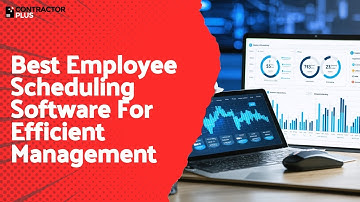 Best Employee Scheduling Software For Efficient Management