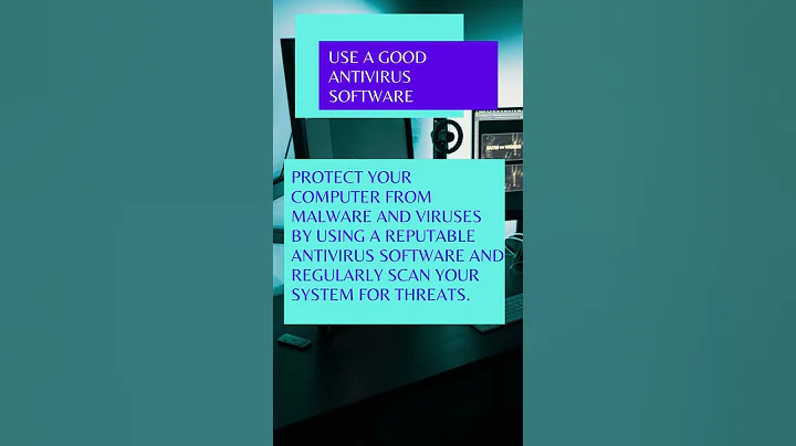 Tech Tip Of the Day - Use a good antivirus software