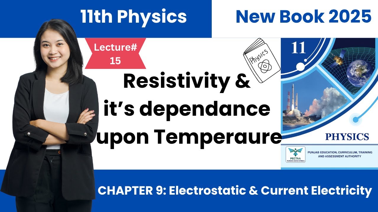 Resistivity and its temperature dependance | 11th Class Physics New Book Chapter 9