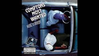 Comptons Most Wanted - Hood Took Me Under (HQ)
