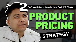 Tamang pag PRICING ng product sa negosyo