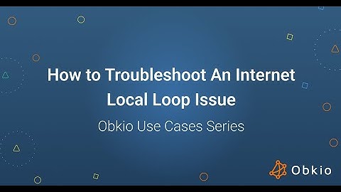 How to Troubleshoot An Internet Local Loop Issue | Obkio Use Case Series