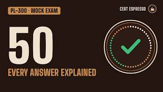 PL-300 Practice Exam 2026: 50 Questions with Explanations | Full Mock Exam
