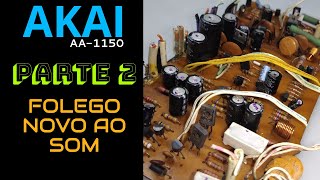 Conserto de Receiver AKAI AA-1150 - Parte 2 - Amplificador de Audio e Reorganização de Fios.