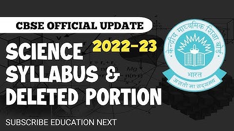 Class 10 Science Reduced syllabus 2022-23 | CBSE deleted syllabus