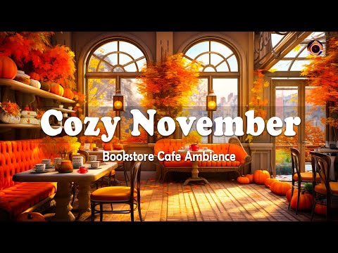 Cozy November Fall Morning in Bookstore Cafe Ambience ☕ Relaxing Piano Jazz Music to Focus,Studying