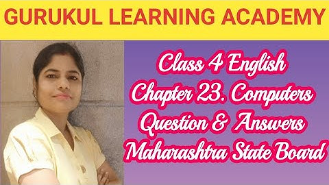 Class 4 English Chapter 23. Computers Question & Answers Maharashtra State Board