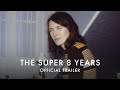 The Super 8 Years | NOW SHOWING In Cinemas and on Curzon Home Cinema