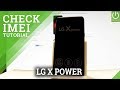 Check IMEI Number in LG X Power - Read IMEI Information