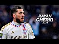 Rayan Cherki - Full Season Show - 2024ᴴᴰ