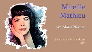 Ave Maria Norma – Mireille Mathieu