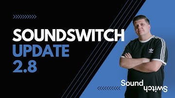 SoundSwitch 2.8 - Major Fix and Feature Release