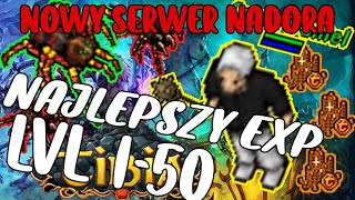 NAJLEPSZE EXPY NA POCZĄTEK GRY START SERWERA NADORA #1