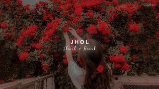 Jhol (Slowed + Reverb) Thumb