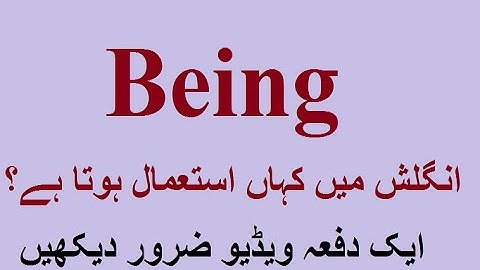 Use of "Being" By Syed Ali Raza Kazmi