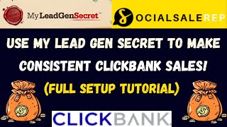 How To Use My Lead Gen Secret To Make Consistent Clickbank Sales (Full Setup Tutorial)