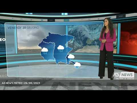 A3 NEWS METEO | 29/06/2023