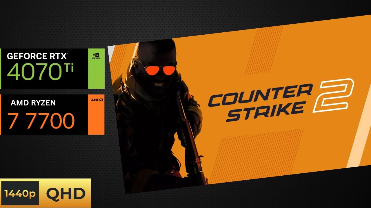 Counter-strike 2 / CS 2 - R7 7700 OC + RTX 4070Ti 12GB - 1080p