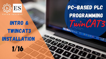 PC-based PLC programming  using TwinCAT3 tutorial __ Introduction and TwinCAT3 Installation__1/16