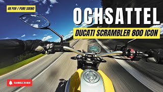 Ochsattel | Ducati Scrambler 800 | Action 4 POV | 4K 50FPS