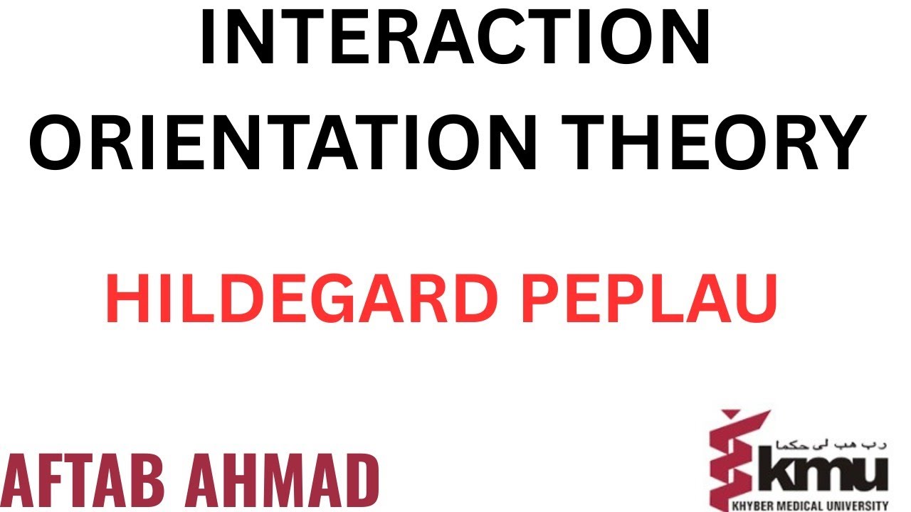 “Introduction to Interaction Orientation Theory in Nursing” Lecture 1