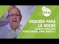 Oración para la Noche 🌜💤 30 Mayo 2026, Servir a Dios es servir al prójimo 📌Tele VID
