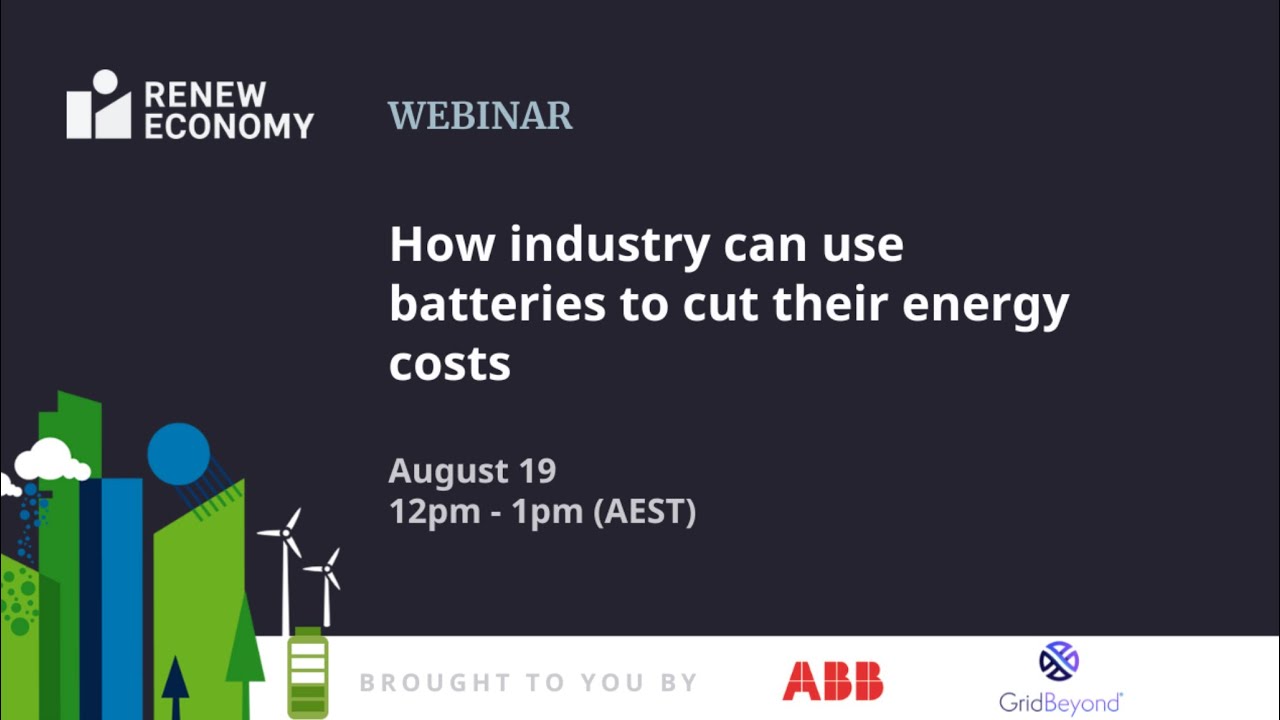 Webinar: How industry can use batteries to cut their energy costs