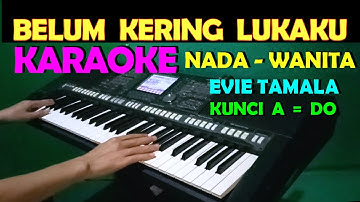 LUKAKU - Evie Tamala | KARAOKE NADA CEWEK/WANITA || LIRIK, HD