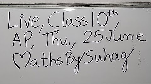 06b Live Class 10 AP Thu 25 June Maths By Suhag Sir Teko Classes