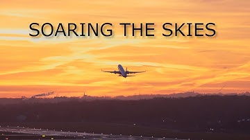 Soaring The Skies | An Aviation Film