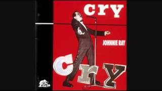 JOHNNIE RAY - CRY