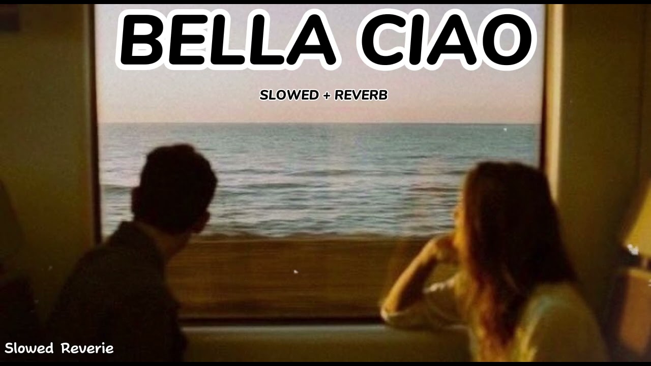 La Casa De Papel - Bella Ciao ( SLOWED + REVERB )