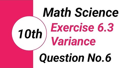 Question No 6 Exercise 6.3 Chapter 6 | Calculate Variance For the Data | Bright Sparks Academy699
