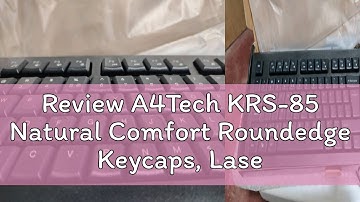 Review A4Tech KRS-85 Natural Comfort Roundedge Keycaps, Laser Inscribed Keys,  USB Wired Keyboard