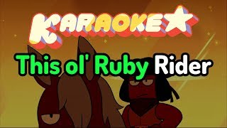 Ruby Rider - Steven Universe Karaoke chords