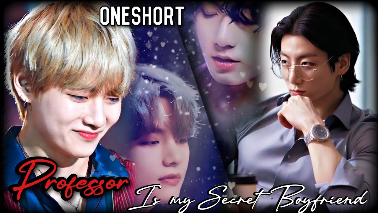 Professor 📝 is my Secret 🤭Boyfriend ✨(ONESHORT 🥂 ✨ STORY)