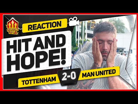 MAN UNITED ARE A MESS! Tottenham 2-0 Man United | Match Reaction
