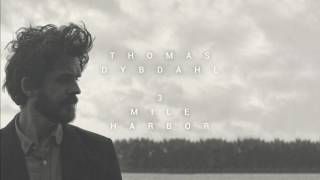 Video thumbnail of "Thomas Dybdahl - 3 Mile Harbor (Official Audio)"