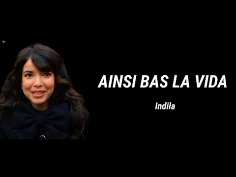 Indila   Ainsi Bas La Vida Lyrics Letra  ainsibaslavida