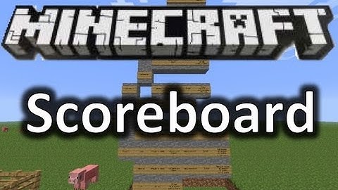 Minecraft - Scoreboard explained [Part 1]