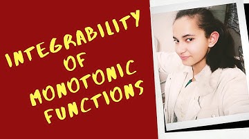 Integrability of Monotonic Functions||Real Analysis