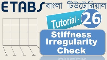 26. Stiffness Irregularity (Soft Story and Extreme Soft Story) Check according to BNBC 2020 | CET