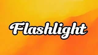 Flashlight ~ Jessy J