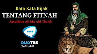 Kata Bijak Ali bin Abi Thalib Tentang Fitnah | Motivasi dan Inspirasi