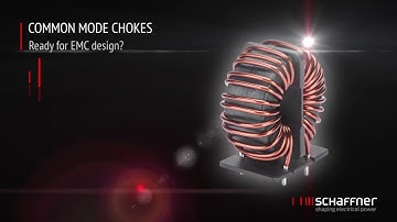 Common Mode Chokes - Ready for EMC Design?