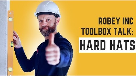 Toolbox Talk: Hard Hats