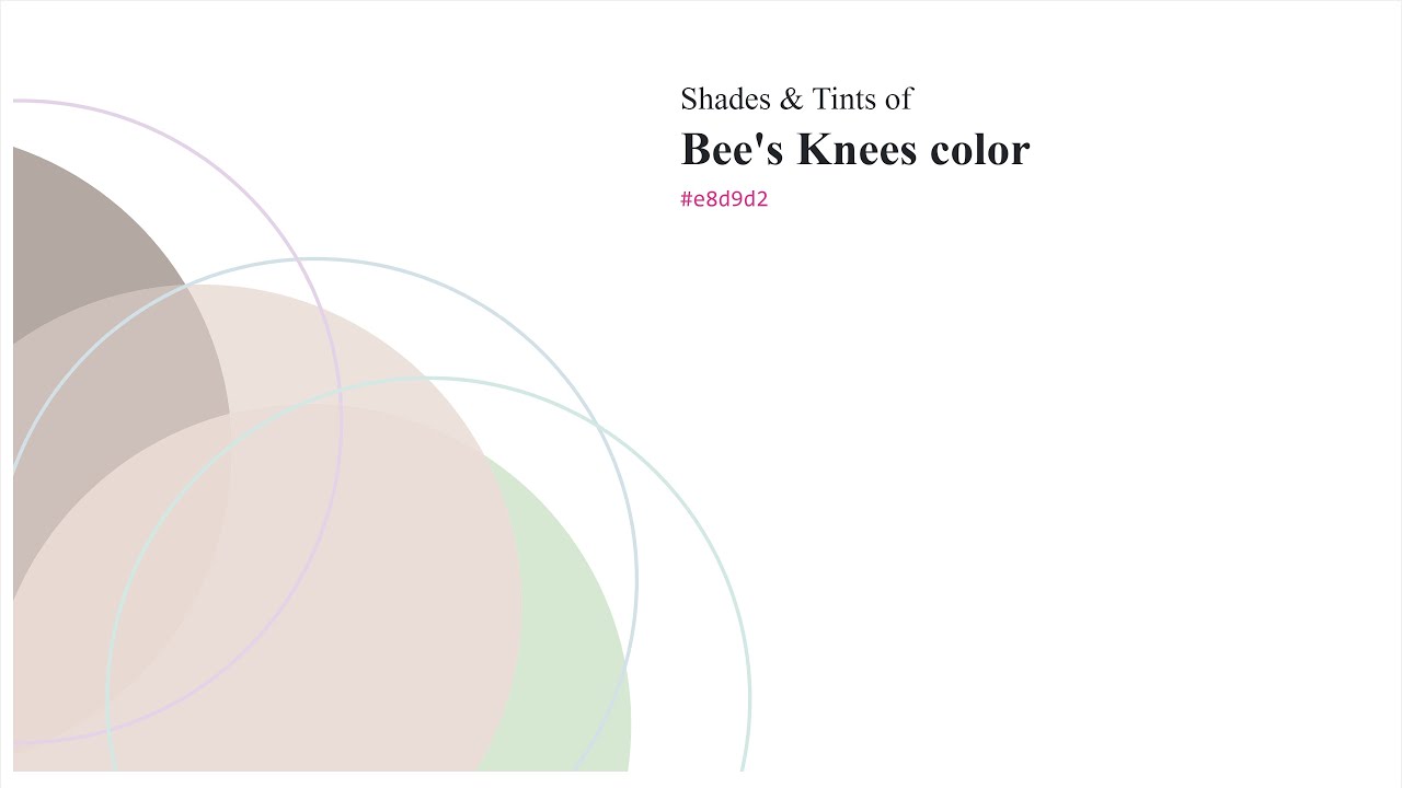 Shades & Tints of Bee’s Knees color #e8d9d2 A Warm Orange color #cec0ba ...